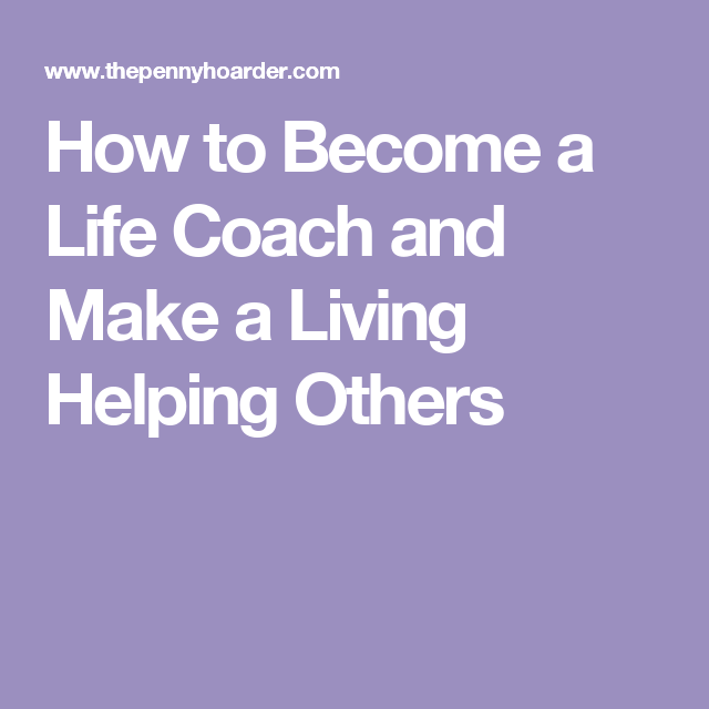 Earn Money: Help Lives By Life Coaching