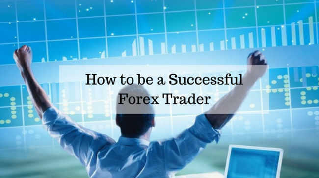 Forex Trading: How to be Successful