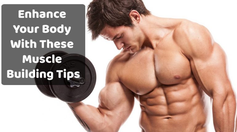A Muscle Building Tip That May Work Wonders