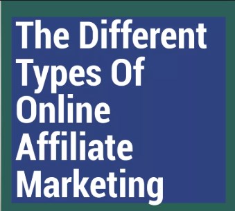 The Different Types Of Online Affiliate Marketing