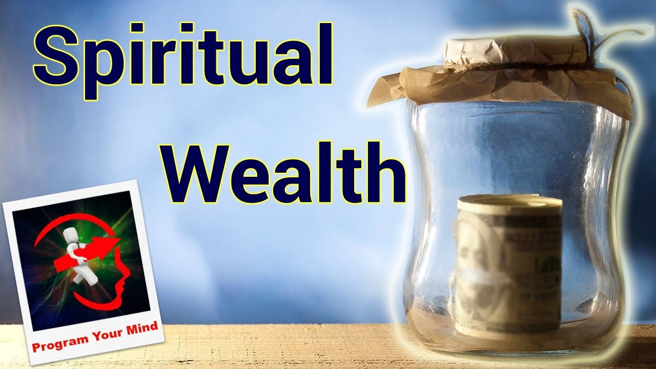 Spiritual – Inviting The Energy To Create Wealth