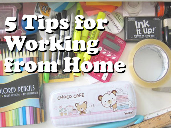 Tips For Working At Home