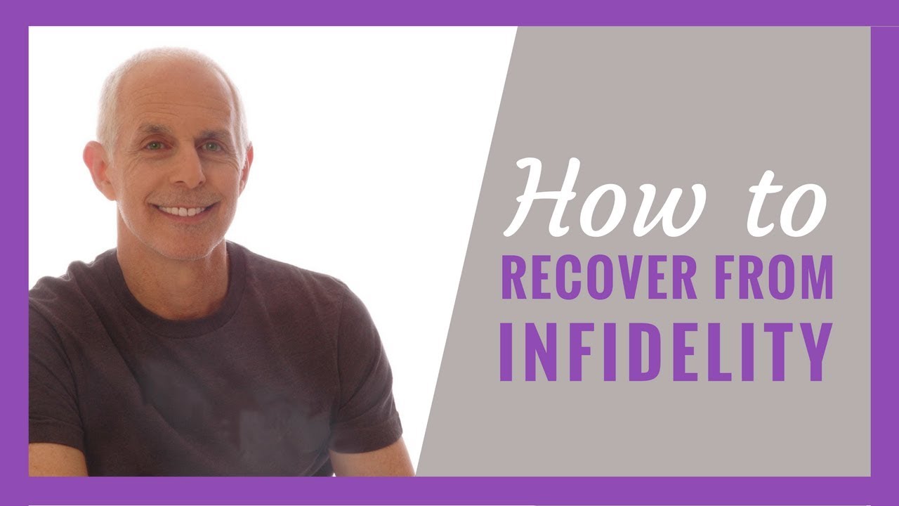 Recovering from Infidelity