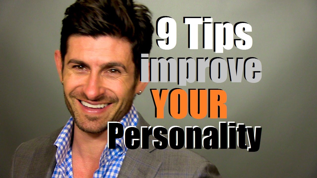 Personality – Easy Ways To Improve It