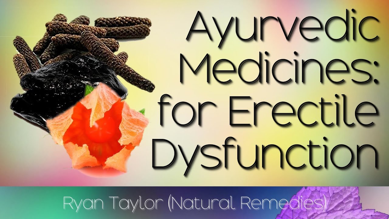 Ayurveda remedies for Erectile dysfunction