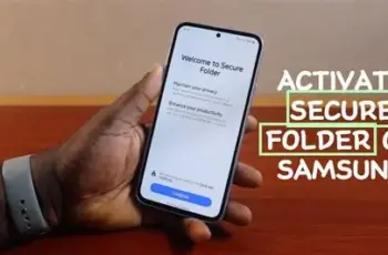 How to Activate Secure Folder on Samsung
