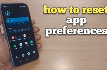 How to Reset App Preferences on Samsung